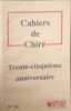 Cahiers de Chir&eacute; n&deg; 16 / trente cinquieme anniversaire. 