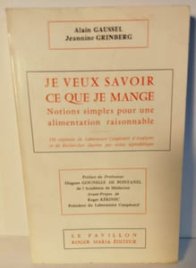 Je veux savoir ce que je mange : notions simples pour une alimentation raisonnable