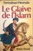 Le Glaive de l'Islam. Fereydoun Hoveyda