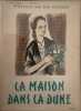 La maison dans la dune / dix illustrations en couleurs de P. leroy. Maxence van der Meersch