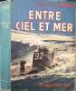 Entre ciel et mer. Commandant l'Herminier