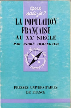 La population française au XXe siècle. André Armengaud