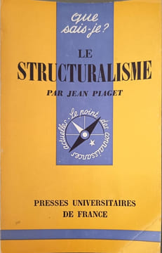 Le structuralisme. Jean Piaget