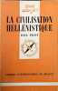 La civilisation hell&eacute;nistique. Paul Petit