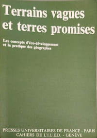 Terrains vagues et terres promises