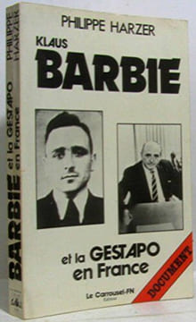 Klaus Barbie et la gestapo en France. Philippe Harzer