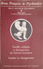 Revue Fran&ccedil;aise de Psychanalyse Tome XLV. Collectif