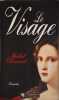 Le visage. Michel Clermont