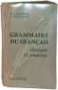 Grammaire du fran&ccedil;ais classique et moderne. R.L. Wagner J. Pinchon