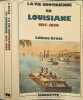 La vie quotidienne en Louisiane 1815-1830. LILIANE CRETE