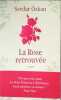 La rose retrouv&eacute;e. Ozkan Serdar