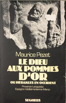 Le Dieu d'Or aux Pommes d'Or. Maurice Pezet