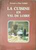 La cuisine en Val de Loire. TARDIF NINA ET BERNARD