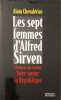 Les sept femmes d'Alfred Sirven : L'homme qui voulait faire sauter la R&eacute;publique. Cheval&eacute;rias Alain