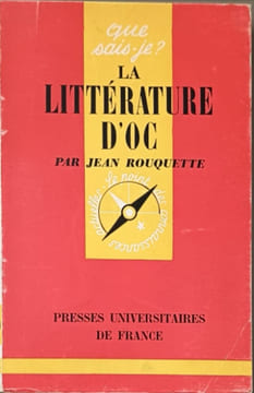 Que sais-je? La littérature d'oc. Jean Rouquette