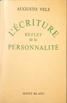 L'écriture reflet de la personnalité. Augusto Vels