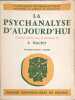 La psychanalyse d'aujourd'hui. S. Nacht