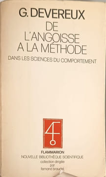 De l'angoisse à la méthode dans les sciences du comportement. G. Devereux
