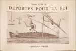 D&eacute;port&eacute;s Pour La Foi: L'Assembl&eacute;e De Puech-Martel et Les Quatre Relations d'Etienne Serres -Avec Introduction Notes et Cartes Par Paul Dombre. Etienne ...