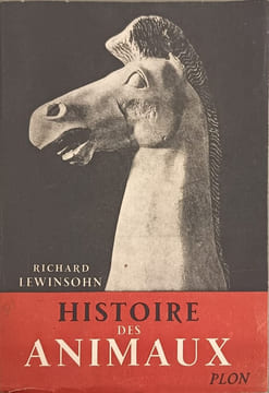 Histoire des animaux. Richard Lewinsohn