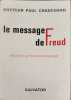 Le message de freud. freud et la psychophysiologie. Docteur Paul Chauchard
