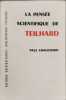La pens&eacute;e scientifique de Teilhard. Paul Chauchard