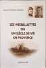 Les Weibellottes ou Un si&egrave;cle de vie en Provence - Suzanne F&eacute;raud-Cheinet. Suzanne F&eacute;raud-Cheinet