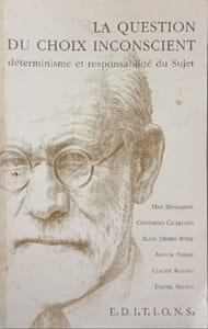 La question du choix inconscient : Colloque tenu au Musée d'art contemporain à Marseille les 28 et 29 septembre 1996 (Collection Ligne 57)