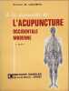 A la d&eacute;couverte de l'acupuncture occidentale moderne. Docteur M. Lecomte