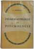 Pharmacologie et psychologie. J. Delphaut