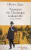 Naissance de l'Am&eacute;rique industrielle: D&eacute;troit 1880-1920. Zunz Olivier