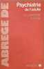 Psychiatrie de l'adulte. Th.Lemperi&egrave;re  A.F&eacute;line  A.Gutmann  J.Ades C.Pilate