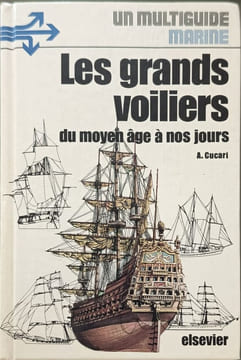 Les grands voiliers du moyen age à nos jours. cucari