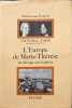 L'Europe de Marie-Th&eacute;r&egrave;se : du baroque aux lumi&egrave;res. Victor-L. Tapi&eacute;