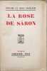La rose de s&acirc;ron/ EO num&eacute;rot&eacute;e. J&eacute;r&ocirc;me et Jean Tharaud