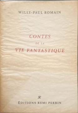 Contes de la vie fantastique / illustrations de liliane marco exemplaire numéroté 86/330. Willy-Paul Romain