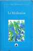 LA MEDITATION: Textes choisis. Sri Chinmoy