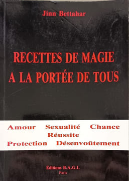Recettes de magie à la portée de tous. Bettahar jinn