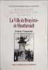 La ville de Bruy&egrave;res-et-Montb&eacute;rault - documents historiques. Charpentier