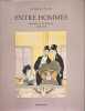 Entre hommes: Regards sur les femmes 1880-1930. Racine Guillemette