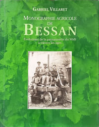 Monographie agricole de Bessan: Evolutions de la paysannerie du Midi à travers les âges