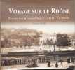 Voyage sur le Rh&ocirc;ne : Fonds photographique Joseph Victoire. Roblin Laurent