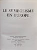 Le symbolisme en Europe. Collectif