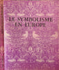 Le symbolisme en Europe. Collectif