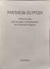 PANTHEON EGYPTIEN collection des personnages myhtologiques de l'Ancienne Egypte. CHAMPOLLION J.-F. . -