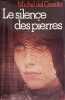 Le silence des pierres. Michel del Castillo