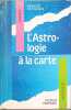 L'astrologie a la carte (Nathan). Danielle De Caumon