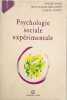 PSYCHOLOGIE SOCIALE EXPERIMENTALE. 3&egrave;me &eacute;dition 1995. Mugny Yves  Deschamps Jean-Claude  Doise Willem
