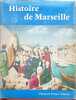 Histoire de Marseille. Collectif