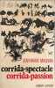 Corrida spectacle corrida passion. Jean-Marie Magnan